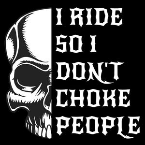I ride so I don't choke people premium vinyl waterproof decals